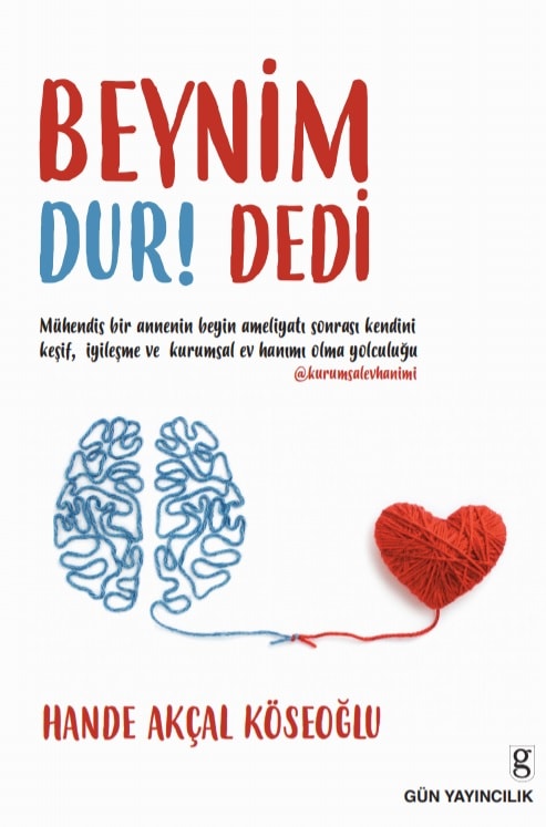 BEYNİM DUR! DEDİ