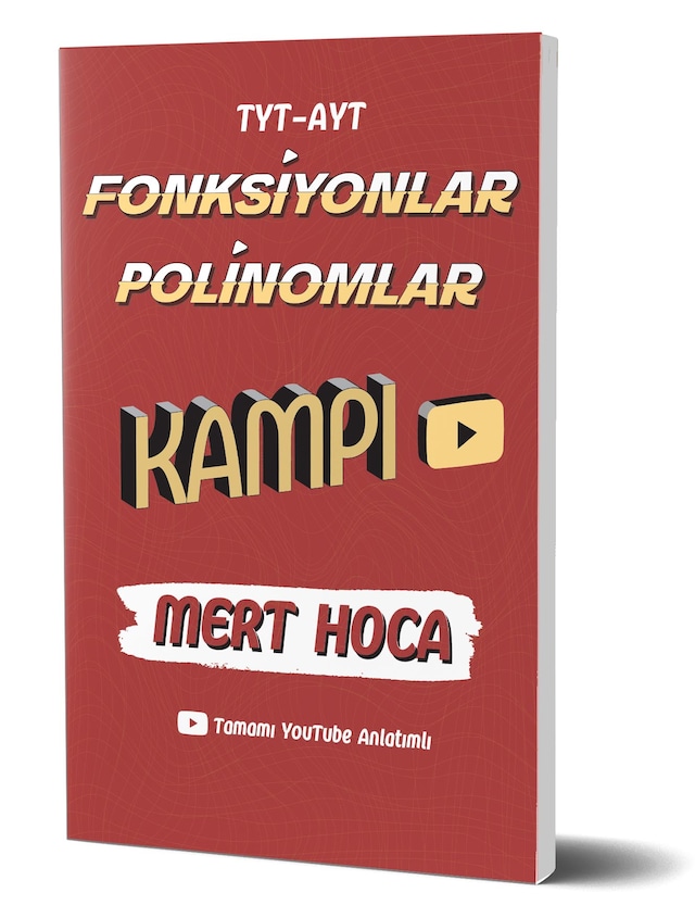 Fonksiyonlar-Polinomlar Kampı Video Ders Kitabı-Mert Hoca