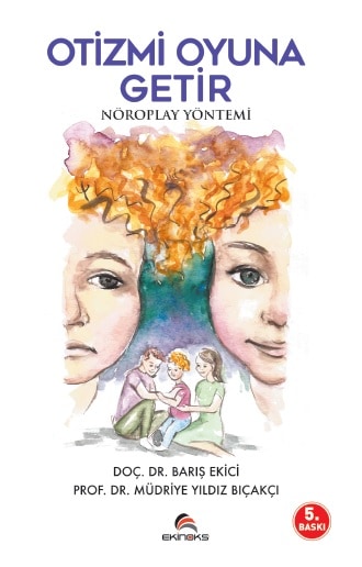 Otizmi Oyuna Getir-Nöroplay Yöntemi