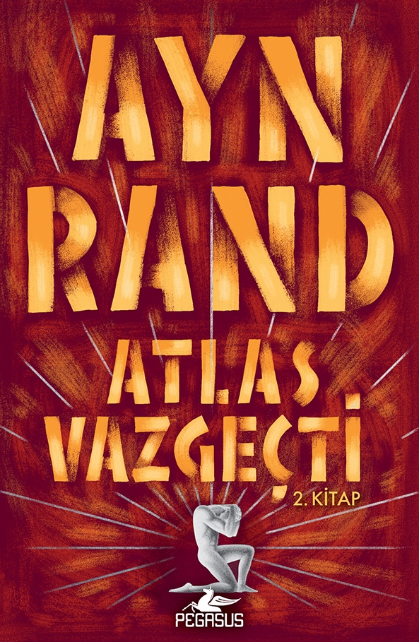 Atlas Vazgeçti - 2. Kitap