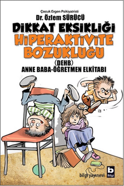 Dikkat  Eksikliği Hiperaktivite  Bozukluğu