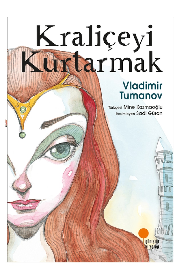 Kraliçeyi Kurtarmak - Günışığı Kitaplığı - Vladimir Tumanov