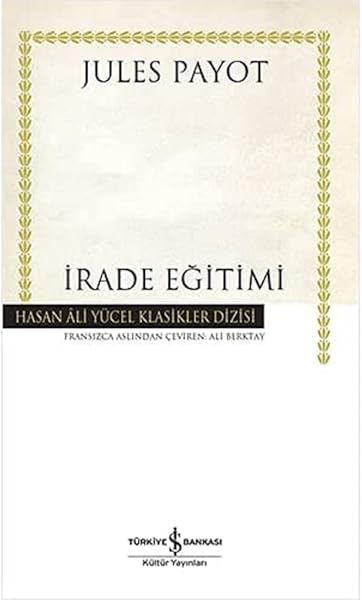 İrade Eğitimi - Hasan Ali Yücel Klasikleri