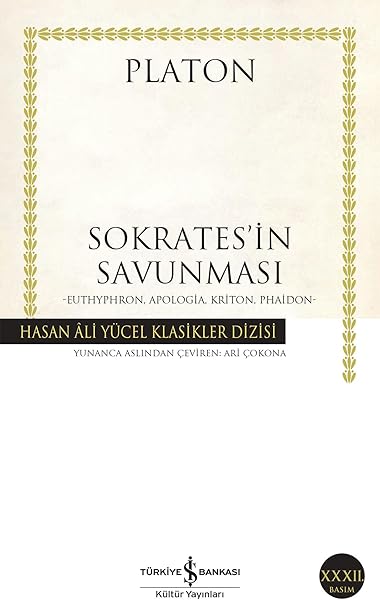Sokrates’in Savunması: Euthyphron, Apologia, Kriton, Phaidon - Hasan Ali Yücel Klasikler Dizisi