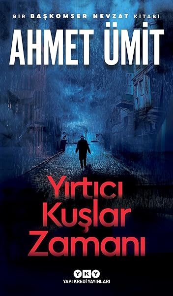 Yırtıcı Kuşlar Zamanı - İmzalı