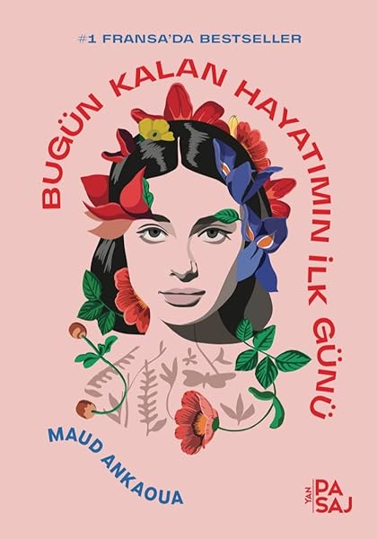 Bugün Kalan Hayatımın İlk Günü: #Fransa'da Bestseller