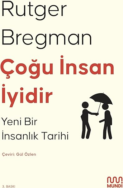 Çoğu İnsan İyidir: Yeni Bir İnsanlık Tarihi