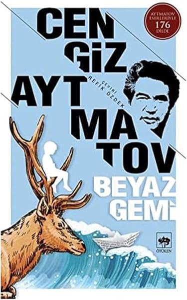 Beyaz Gemi: Aytmatov Eserleriyle 176 Dilde