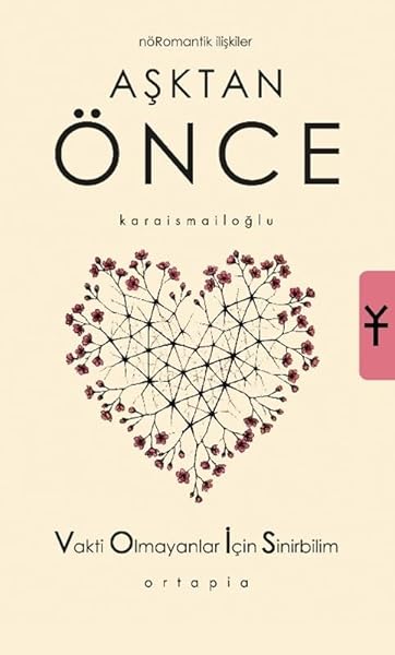 Aşktan Önce - Nöromantik İlişkiler