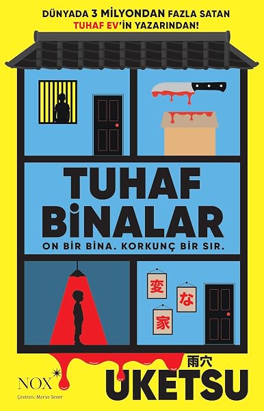 Tuhaf Binalar - UKETSU - Dünyada 3 Milyondan Fazla Satan Tuhaf Ev'in Yazarından
